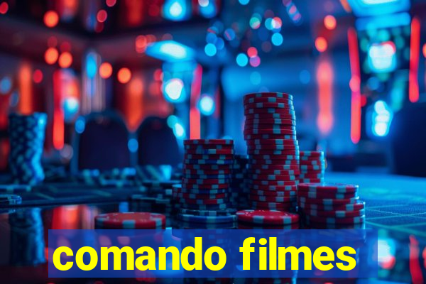 comando filmes