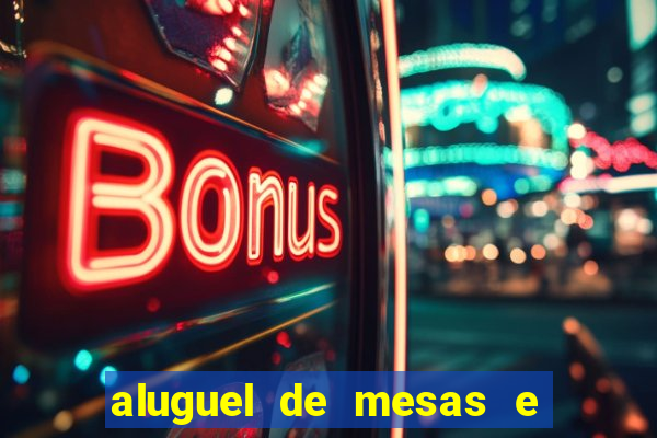 aluguel de mesas e cadeiras juiz de fora