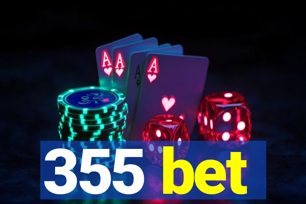 355 bet