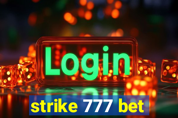 strike 777 bet