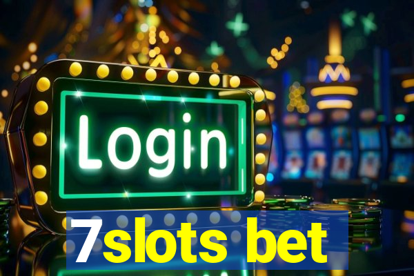 7slots bet
