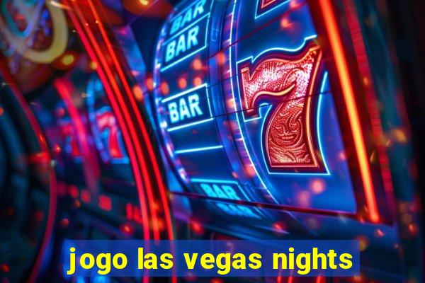 jogo las vegas nights