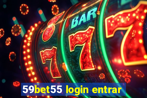 59bet55 login entrar