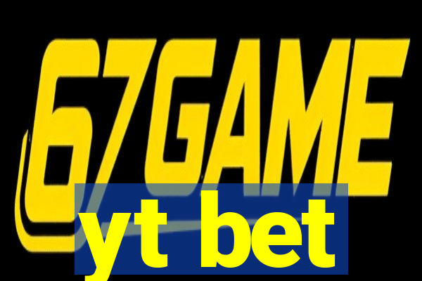 yt bet