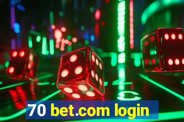 70 bet.com login