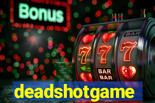 deadshotgame