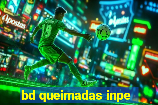 bd queimadas inpe