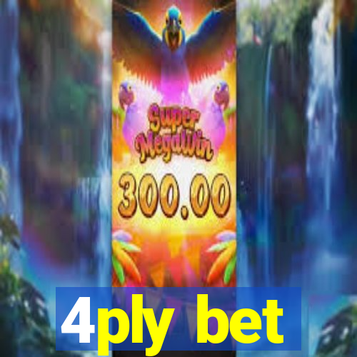 4ply bet
