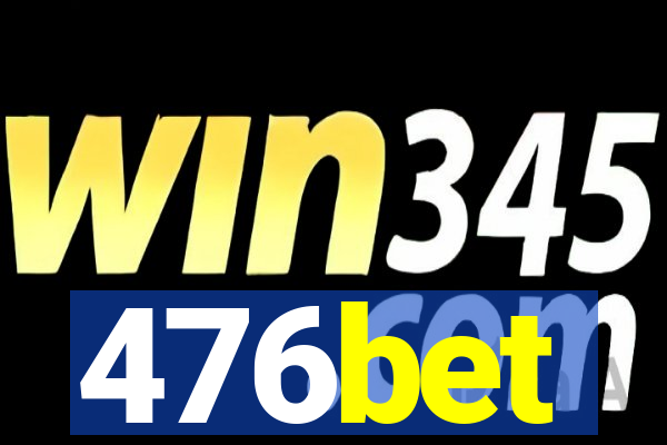 476bet