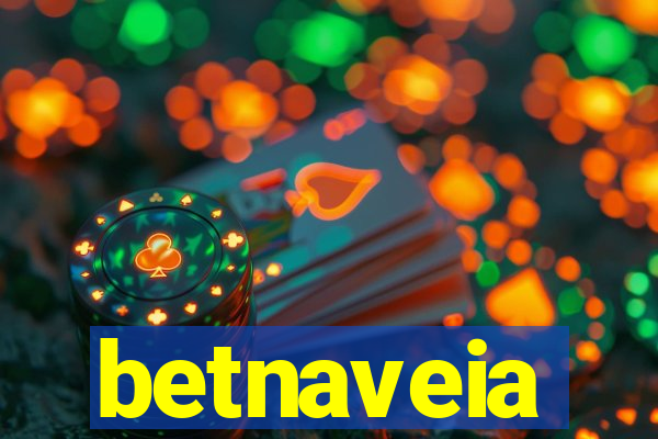 betnaveia