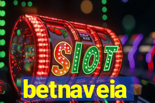 betnaveia