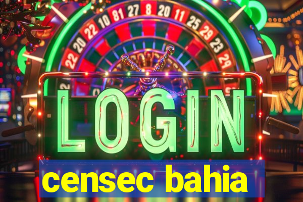 censec bahia