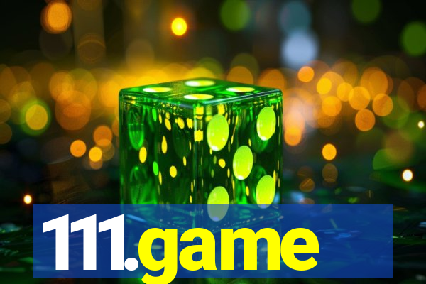 111.game