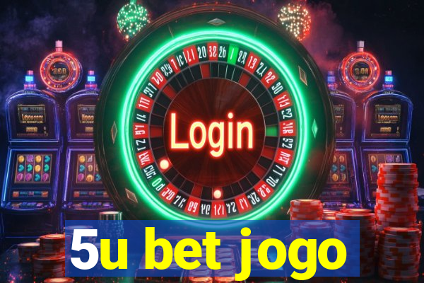 5u bet jogo