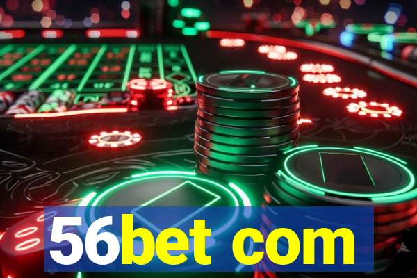 56bet com