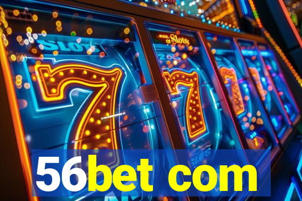 56bet com