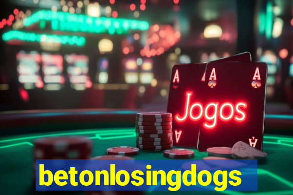 betonlosingdogs