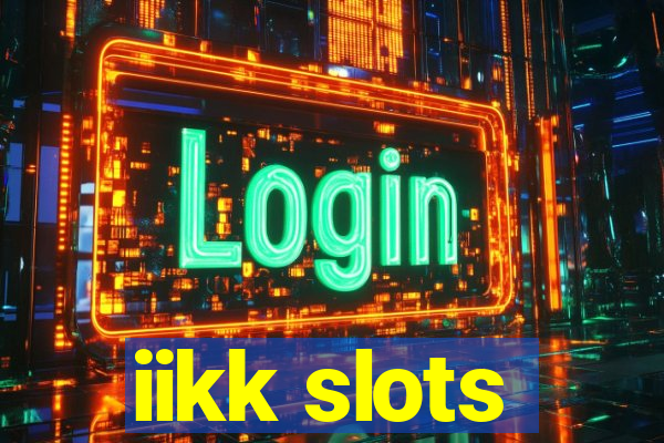 iikk slots