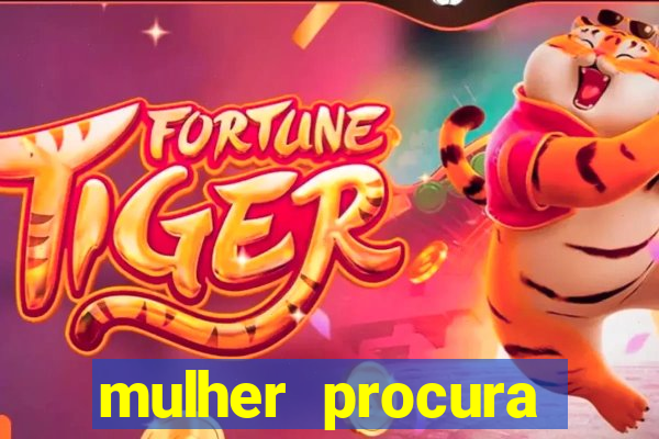 mulher procura homem salvador bahia