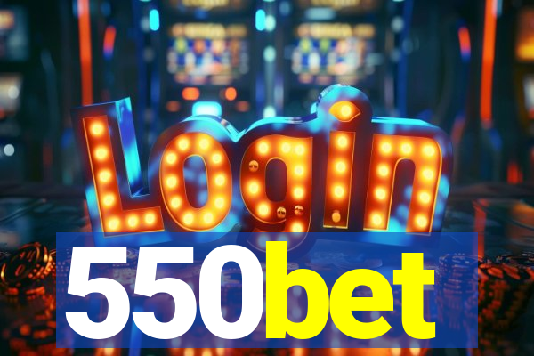 550bet
