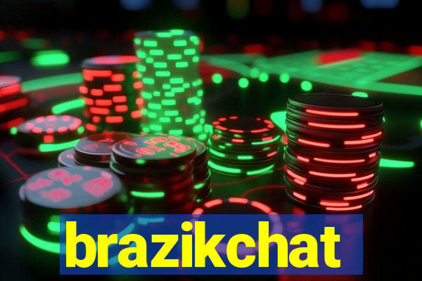 brazikchat