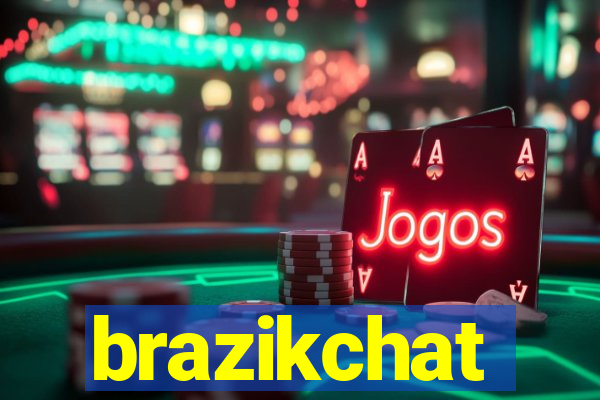 brazikchat