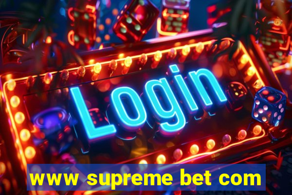www supreme bet com