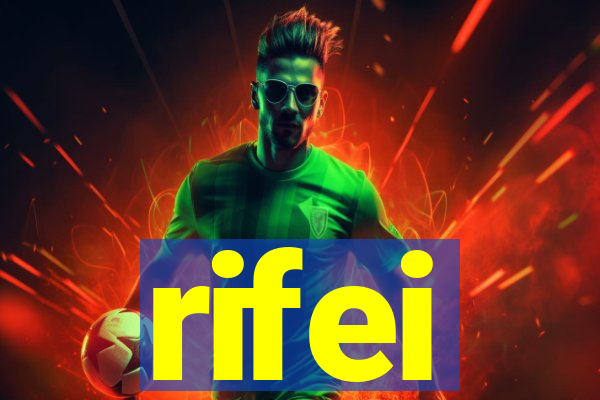 rifei