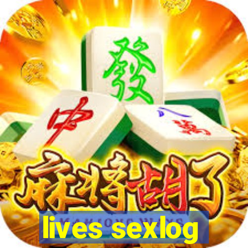 lives sexlog