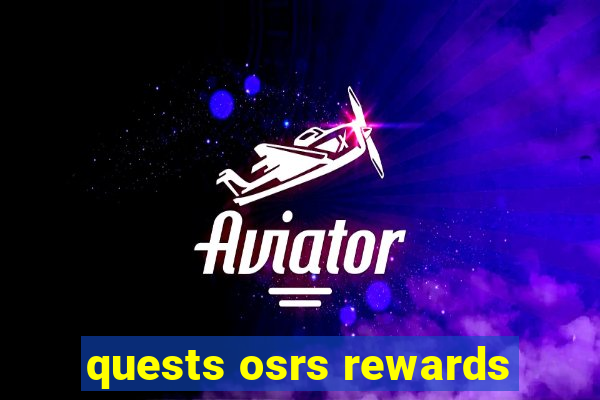 quests osrs rewards