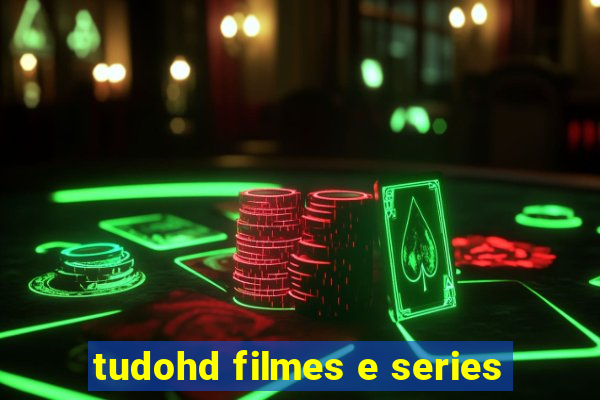 tudohd filmes e series