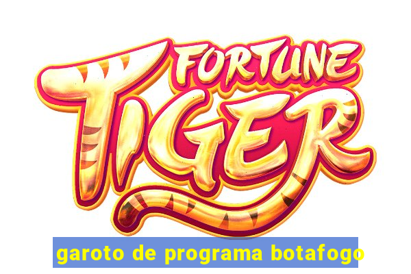 garoto de programa botafogo
