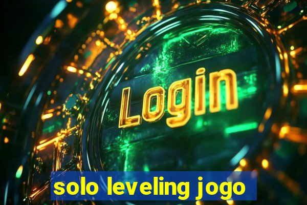 solo leveling jogo