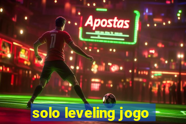 solo leveling jogo