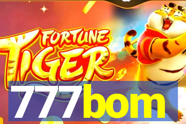 777bom