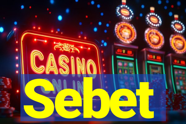 Sebet