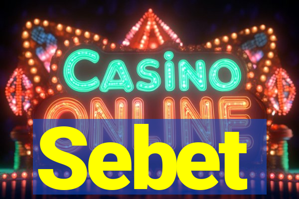 Sebet
