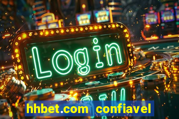 hhbet.com  confiavel