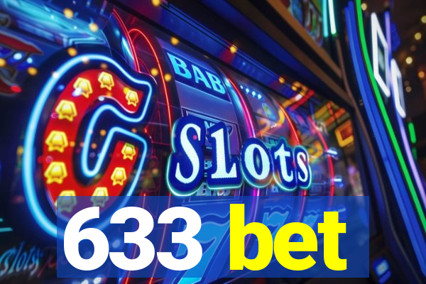 633 bet
