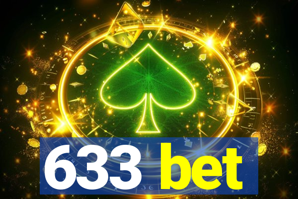 633 bet