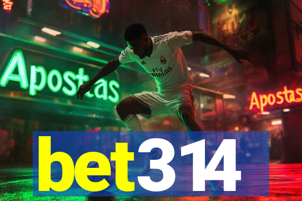 bet314