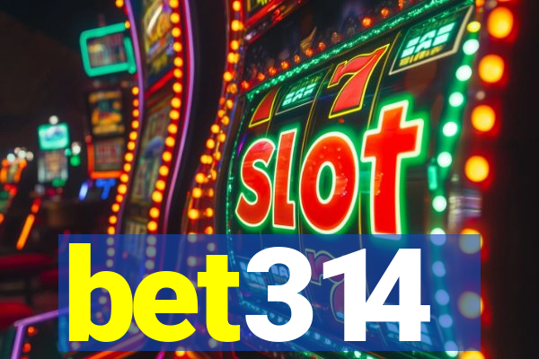 bet314