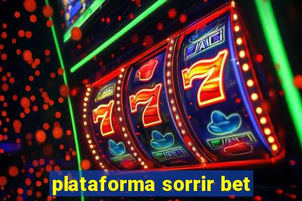 plataforma sorrir bet