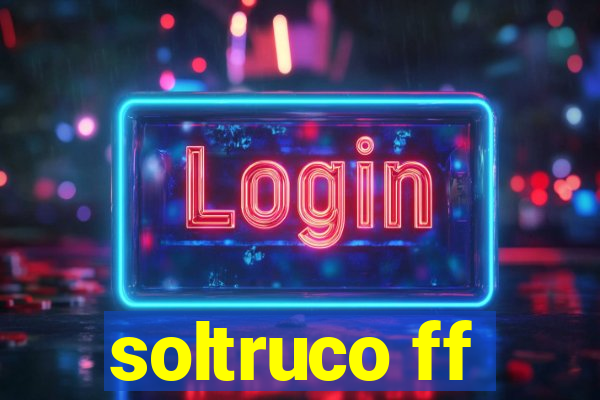 soltruco ff