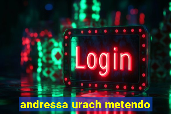 andressa urach metendo
