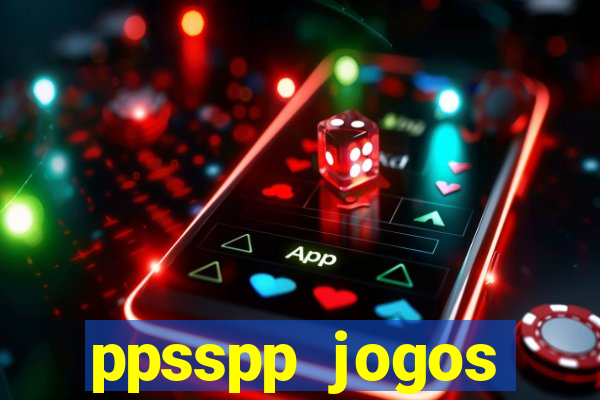 ppsspp jogos download mediafıre