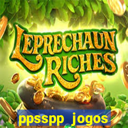 ppsspp jogos download mediafıre