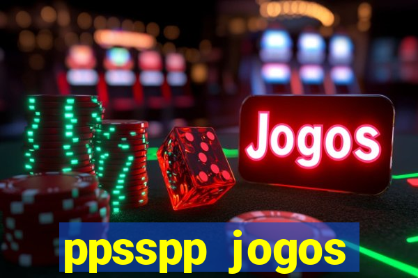 ppsspp jogos download mediafıre