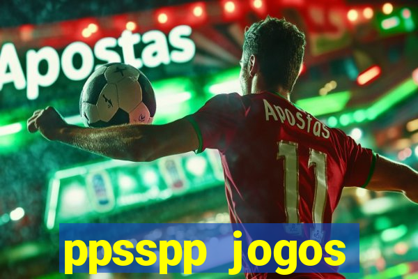 ppsspp jogos download mediafıre