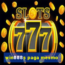 win888s paga mesmo